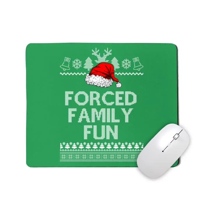 Forced Family Fun Ugly Christmas Mousepad