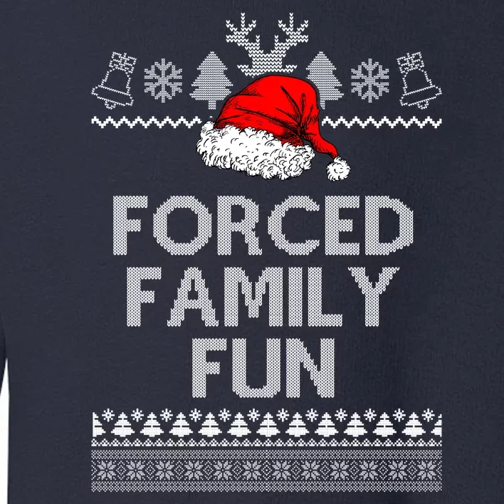 Forced Family Fun Ugly Christmas Toddler Sweatshirt