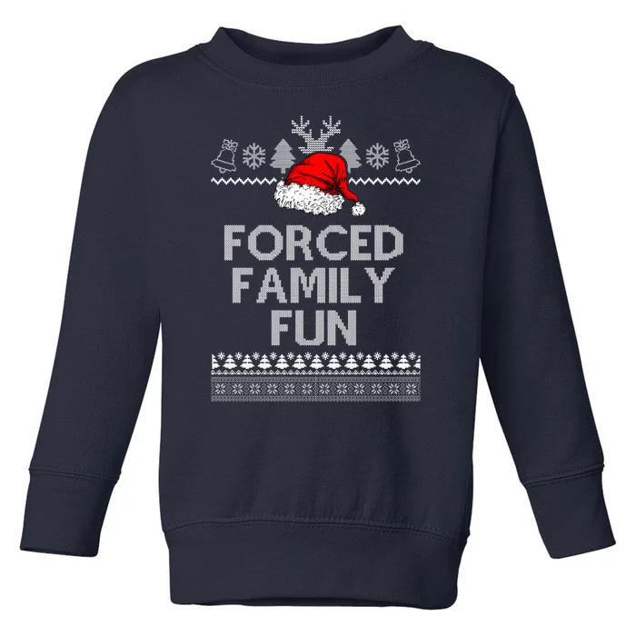 Forced Family Fun Ugly Christmas Toddler Sweatshirt