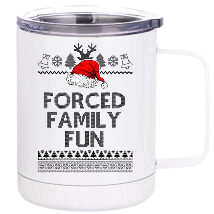 Forced Family Fun Ugly Christmas Front & Back 12oz Stainless Steel Tumbler Cup