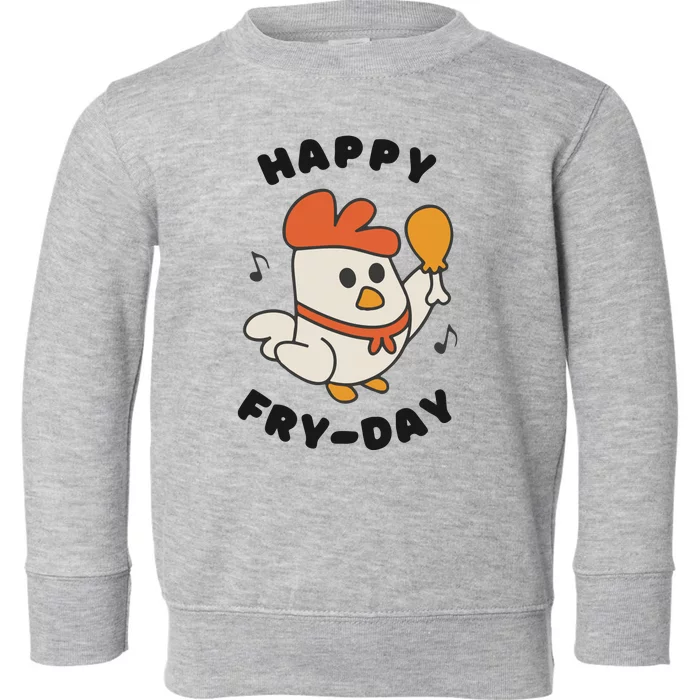 Funny Friday Fried Chicken Toddler Sweatshirt