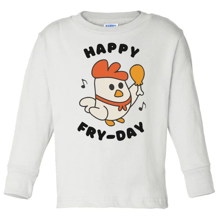 Funny Friday Fried Chicken Toddler Long Sleeve Shirt