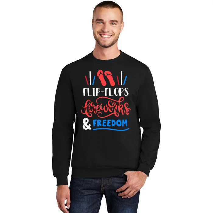 Flip Flops Fireworks And Freedom Fourth Of July Sweatshirt