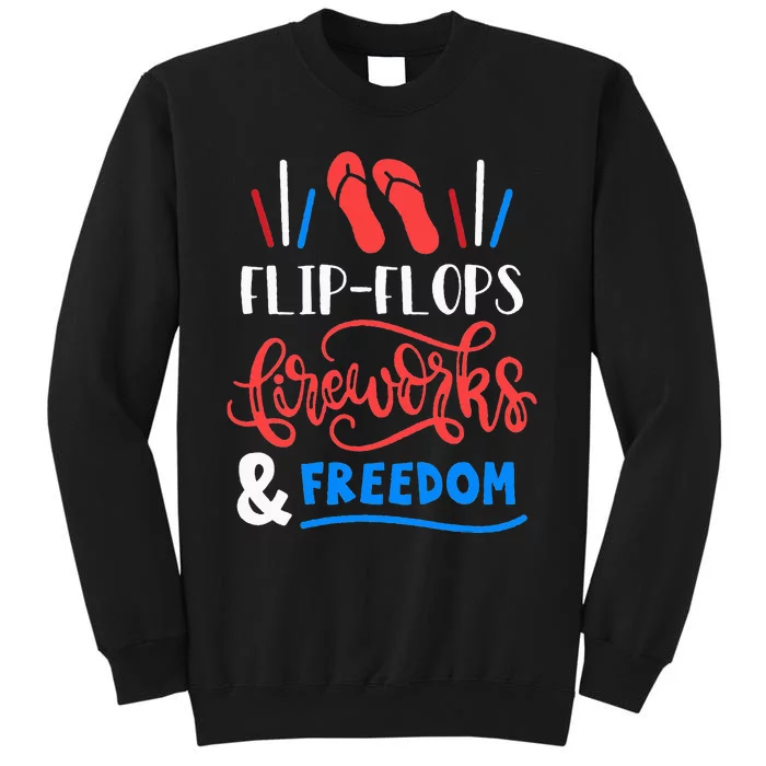 Flip Flops Fireworks And Freedom Fourth Of July Sweatshirt