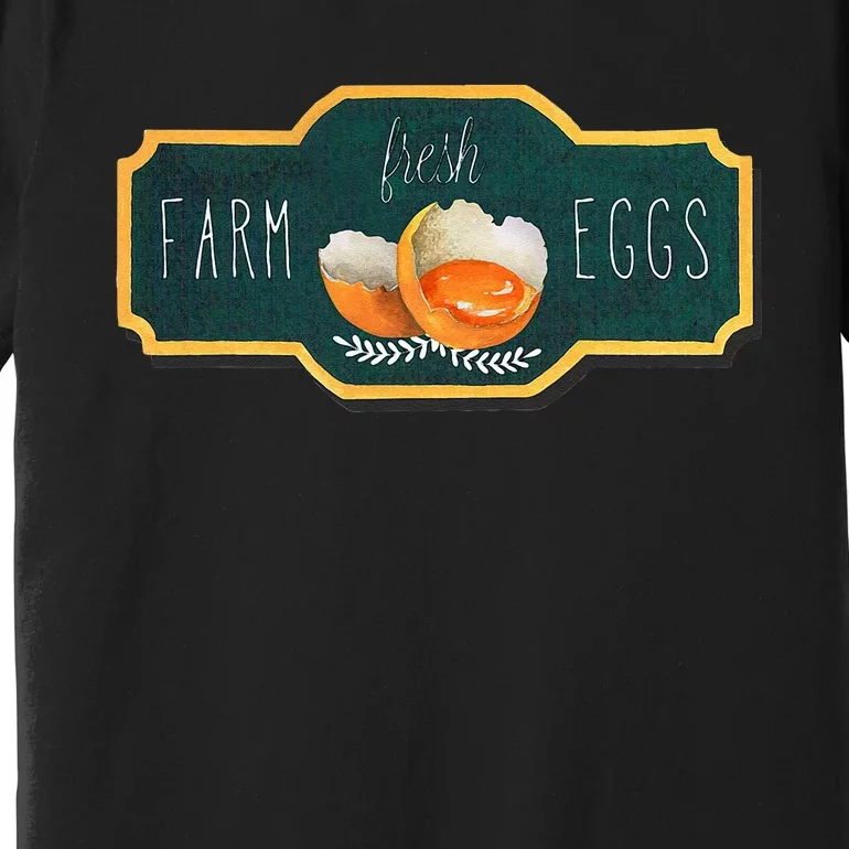 Funny Farm Fresh Eggs Premium T-Shirt