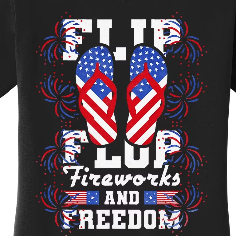 Flip Flop Fireworks And Freedom Independence Day Women's T-Shirt