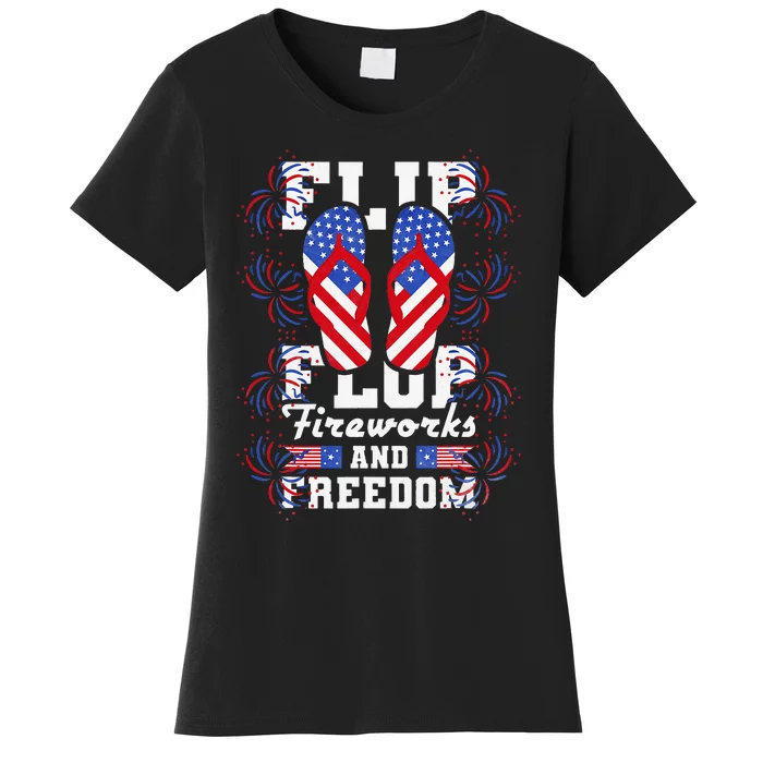 Flip Flop Fireworks And Freedom Independence Day Women's T-Shirt