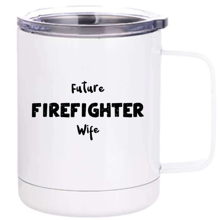 Fiance: Future Firefighter Wife Firefighter Funny Gift Front & Back 12oz Stainless Steel Tumbler Cup