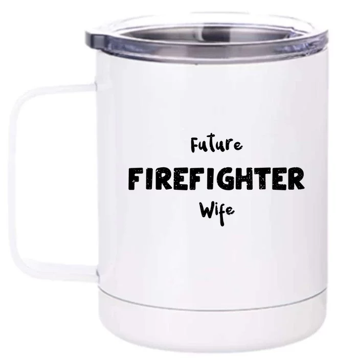 Fiance: Future Firefighter Wife Firefighter Funny Gift Front & Back 12oz Stainless Steel Tumbler Cup