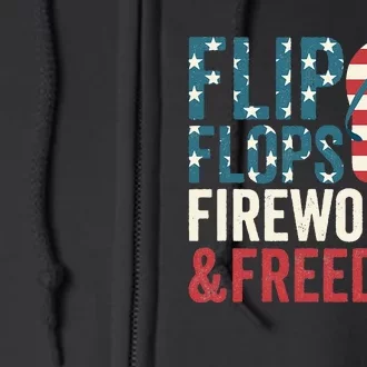 Flip Flops Fireworks & Freedom Fourth Of July Full Zip Hoodie