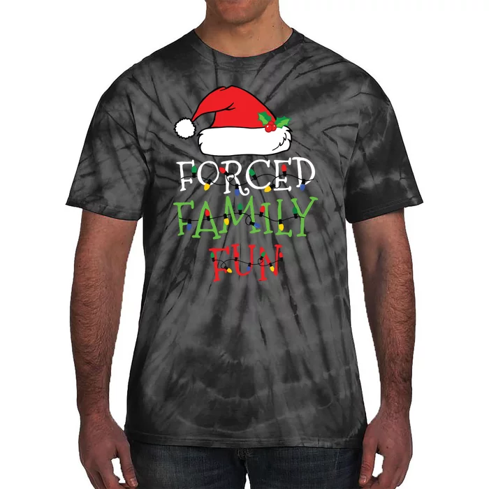 Forced Family Fun Sarcastic Christmas Pajama Family Funny Tie-Dye T-Shirt