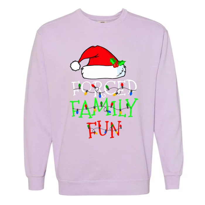 Forced Family Fun Sarcastic Christmas Pajama Family Funny Garment-Dyed Sweatshirt