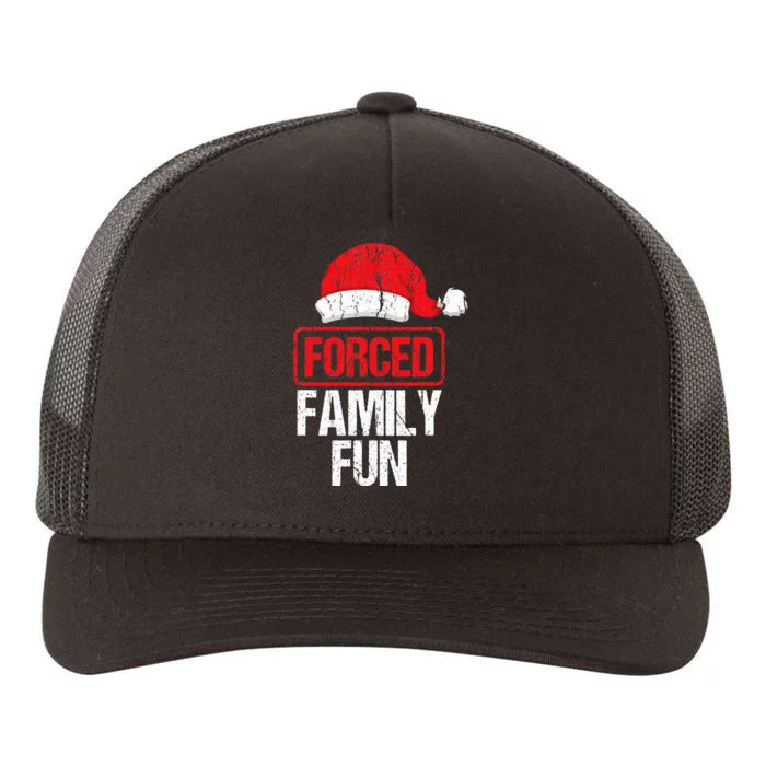 Forced Family Fun Winter Holidays Funny Christmas Yupoong Adult 5-Panel Trucker Hat