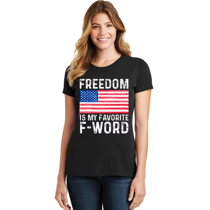 Freedom Favorite F Word America Libertarian Conservative USA Women's T-Shirt