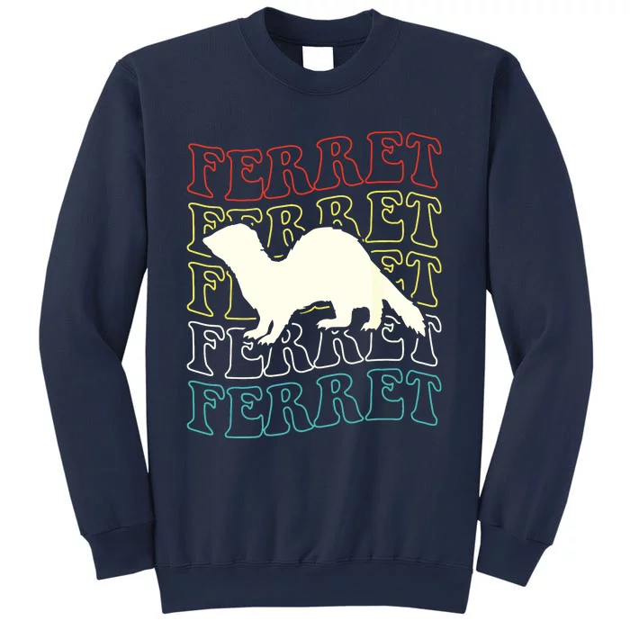 Ferret Ferret Ferret Sweatshirt