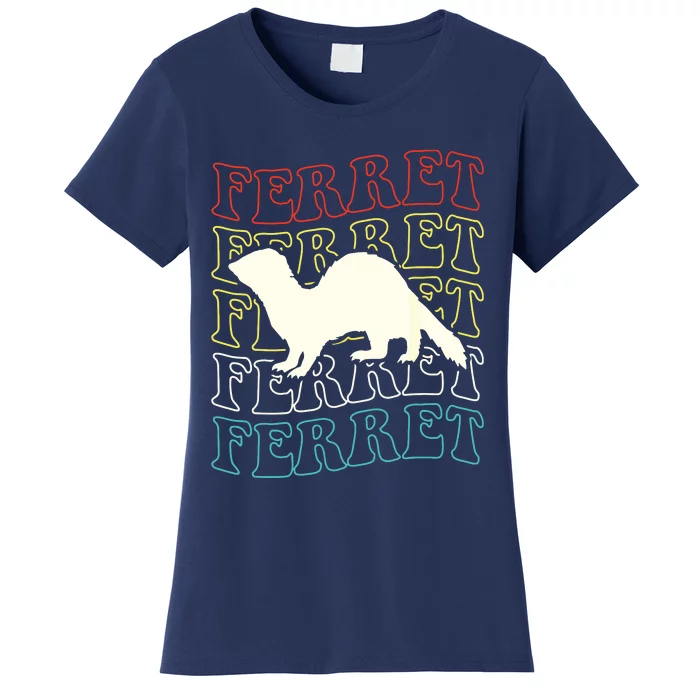 Ferret Ferret Ferret Women's T-Shirt