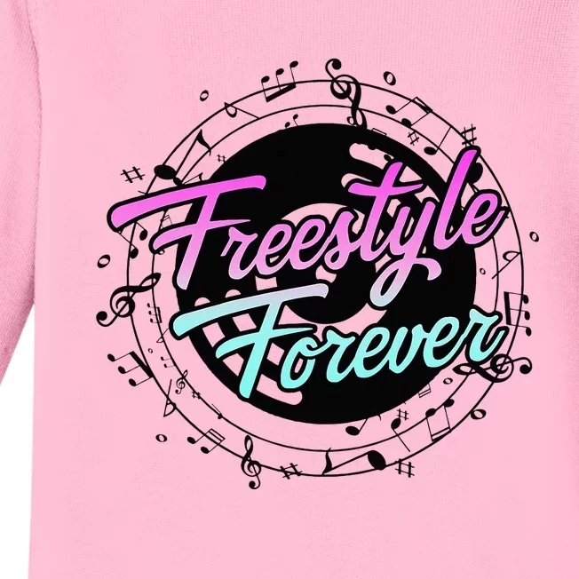 Freestyle Forever For Lovers Of 80s Freestyle Dance Music Baby Long Sleeve Bodysuit