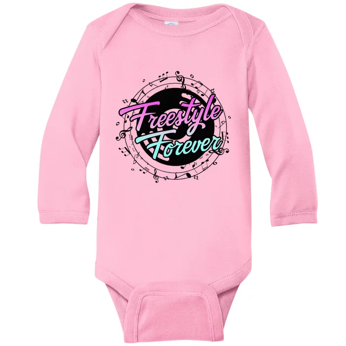 Freestyle Forever For Lovers Of 80s Freestyle Dance Music Baby Long Sleeve Bodysuit