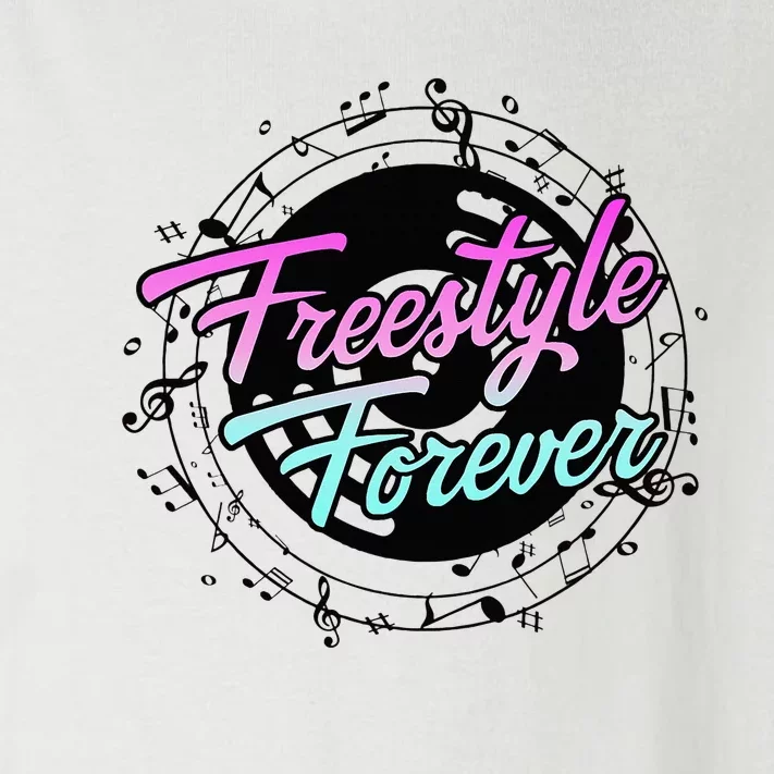 Freestyle Forever For Lovers Of 80s Freestyle Dance Music Toddler Long Sleeve Shirt