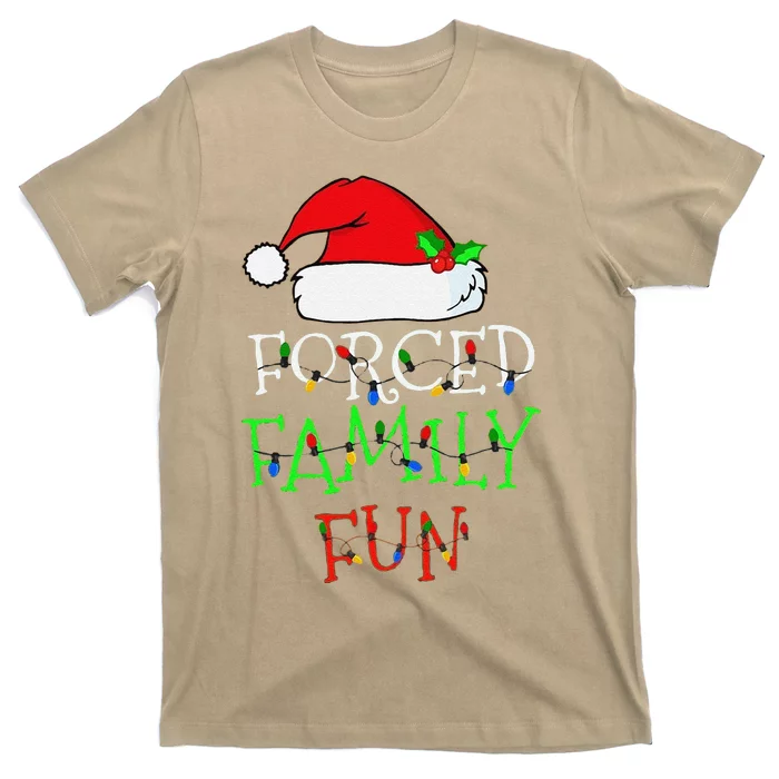 Funny Forced Family Fun Sarcastic Christmas Pajama Family Funny T-Shirt