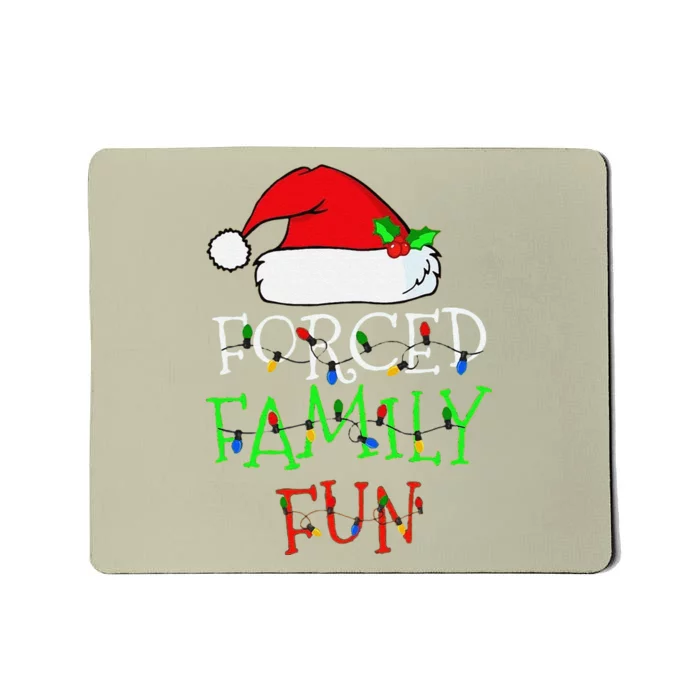 Funny Forced Family Fun Sarcastic Christmas Pajama Family Funny Mousepad