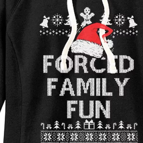 Forced Family Fun Sarcastic Adult Christmas Even Women's Fleece Hoodie