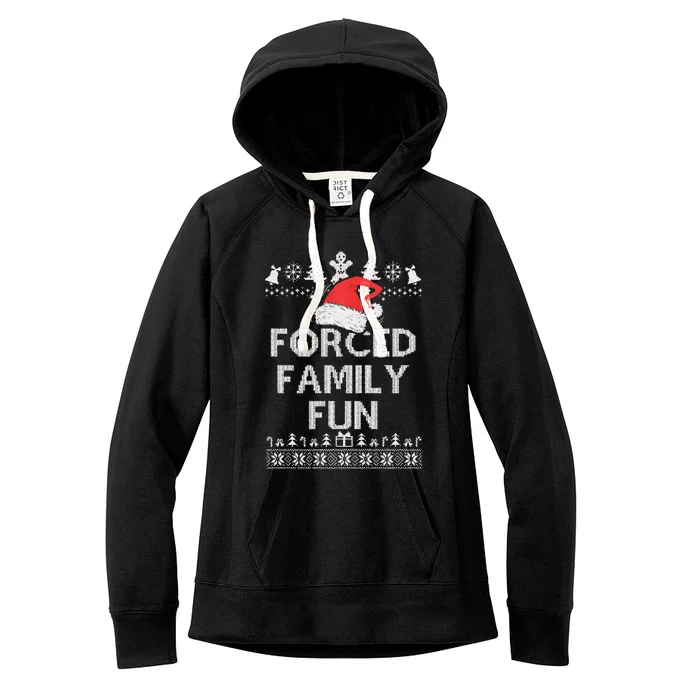 Forced Family Fun Sarcastic Adult Christmas Even Women's Fleece Hoodie