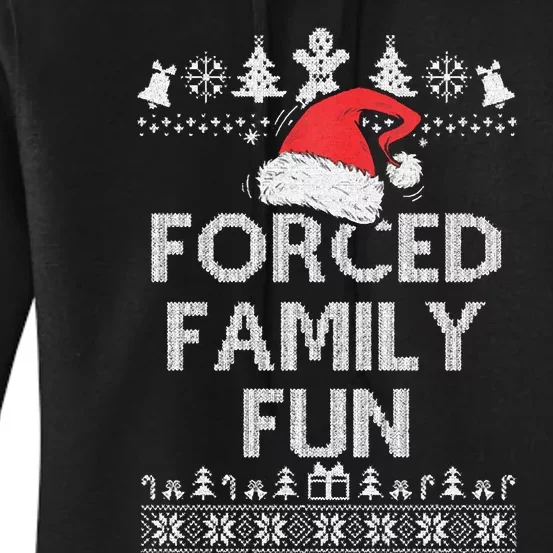 Forced Family Fun Sarcastic Adult Christmas Even Women's Pullover Hoodie