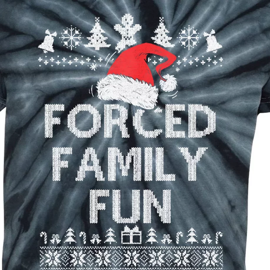 Forced Family Fun Sarcastic Adult Christmas Even Kids Tie-Dye T-Shirt