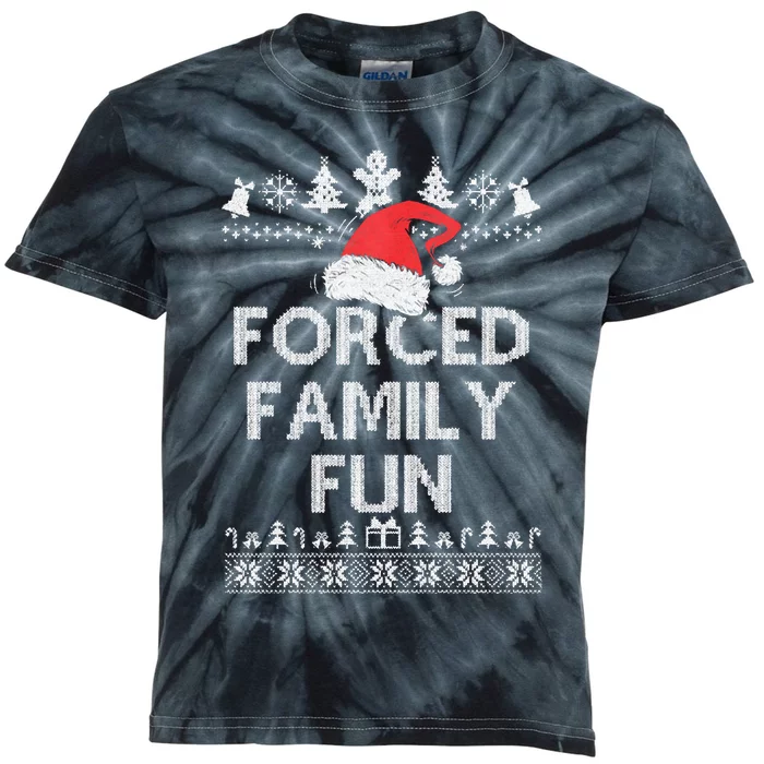 Forced Family Fun Sarcastic Adult Christmas Even Kids Tie-Dye T-Shirt