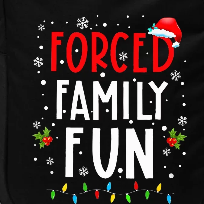 Forced Family Fun Winter Holidays Funny Christmas Impact Tech Backpack