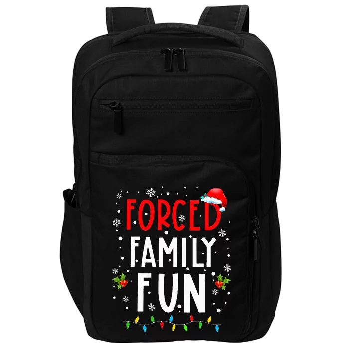 Forced Family Fun Winter Holidays Funny Christmas Impact Tech Backpack