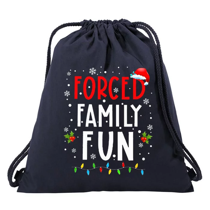 Forced Family Fun Winter Holidays Funny Christmas Drawstring Bag