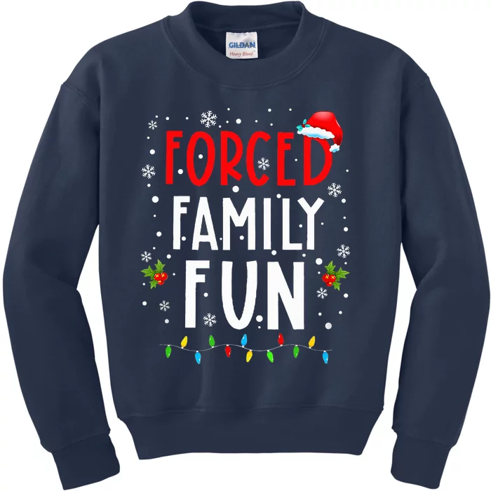 Forced Family Fun Winter Holidays Funny Christmas Kids Sweatshirt