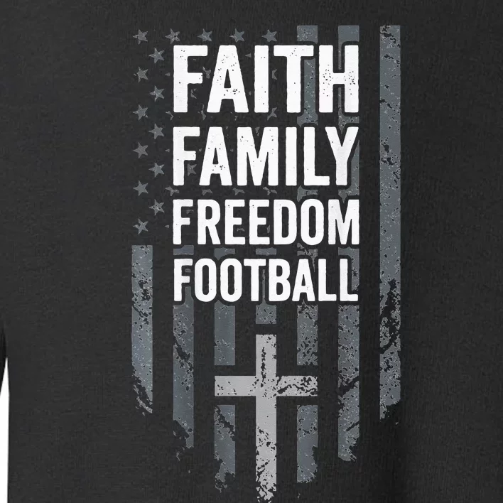 Faith Family Freedom Football USA Cross Flag ON BACK Toddler Sweatshirt