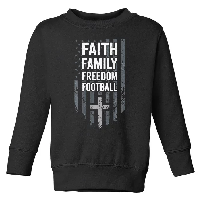 Faith Family Freedom Football USA Cross Flag ON BACK Toddler Sweatshirt