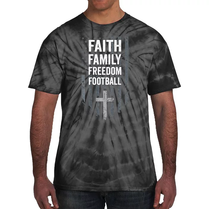 Faith Family Freedom Football USA Cross Flag ON BACK Tie-Dye T-Shirt