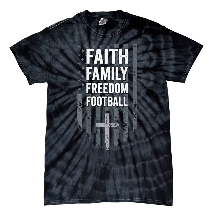 Faith Family Freedom Football USA Cross Flag ON BACK Tie-Dye T-Shirt