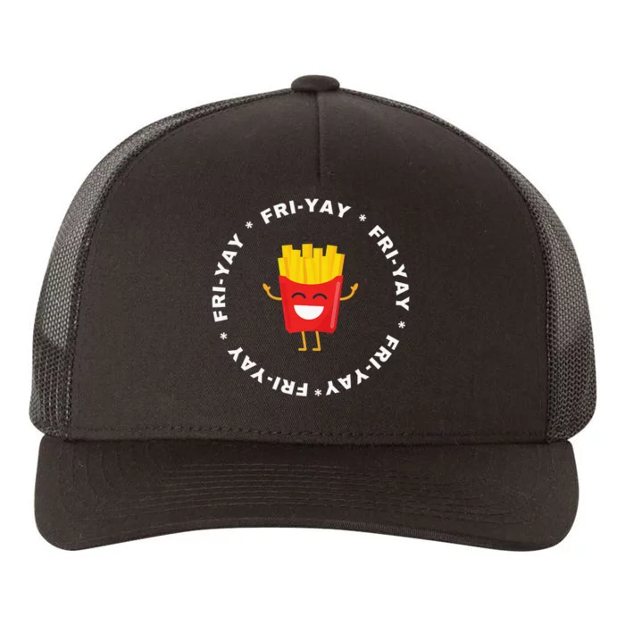 Fri-yay Funny Friday Fries Lover Yupoong Adult 5-Panel Trucker Hat