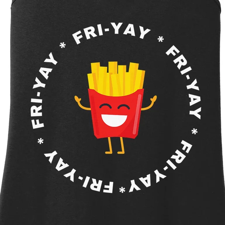 Fri-yay Funny Friday Fries Lover Ladies Essential Tank