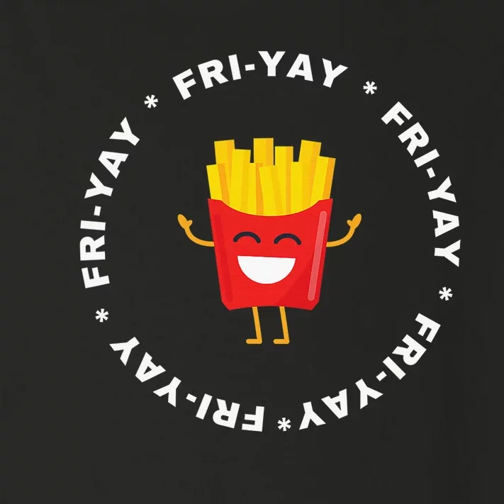 Fri-yay Funny Friday Fries Lover Toddler Long Sleeve Shirt