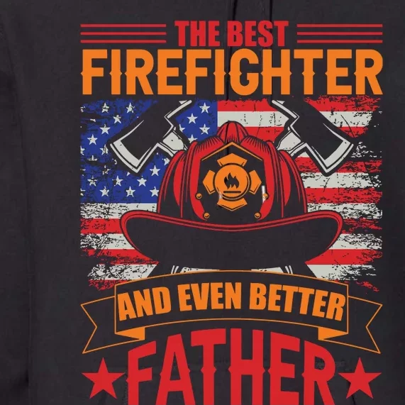 Firefighter Father Father's Day Premium Hoodie