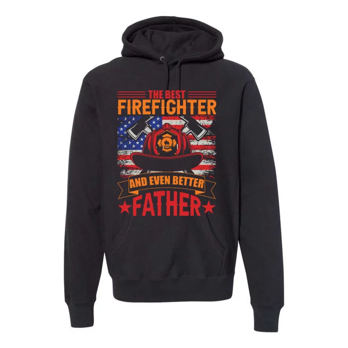 Firefighter Father Father's Day Premium Hoodie