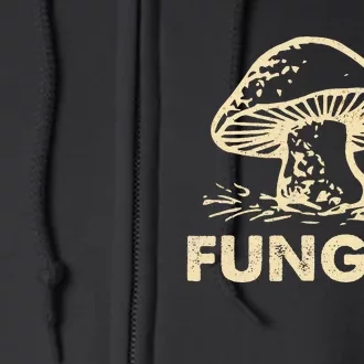 Funny Funguy Fungi Mushroom For Dad Full Zip Hoodie