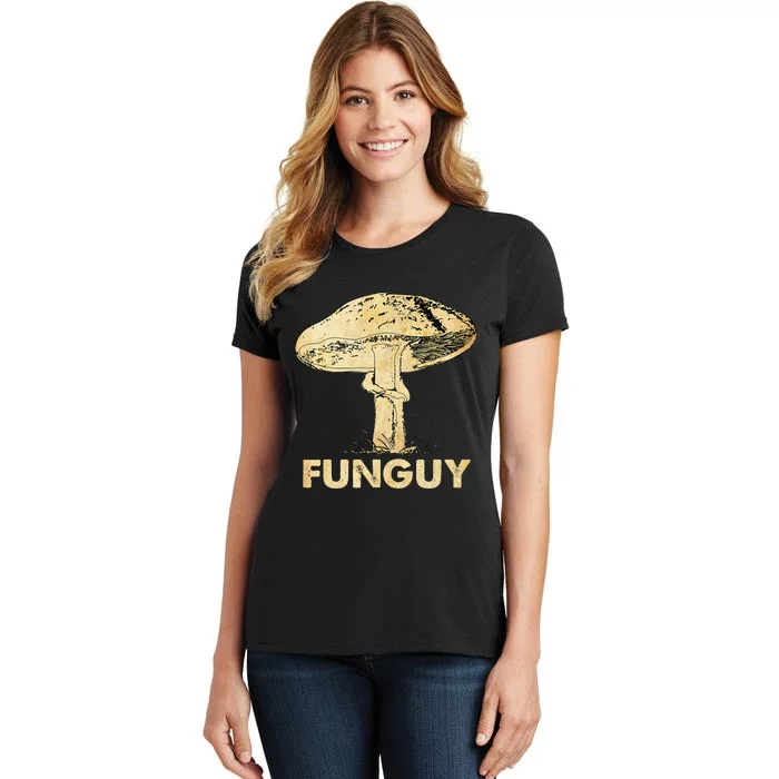 Funguy Funny Fungi Fungus Mushroom Women's T-Shirt