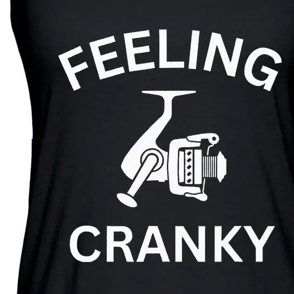 Funny Fishing Feeling Reel Cranky Fishing Fisher Ladies Essential Flowy Tank