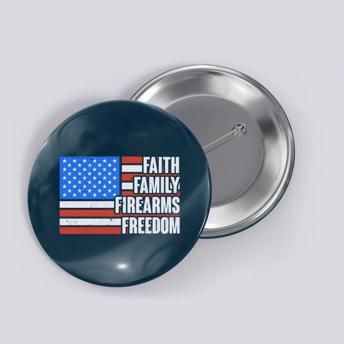 Faith Family Firearms Freedom Button