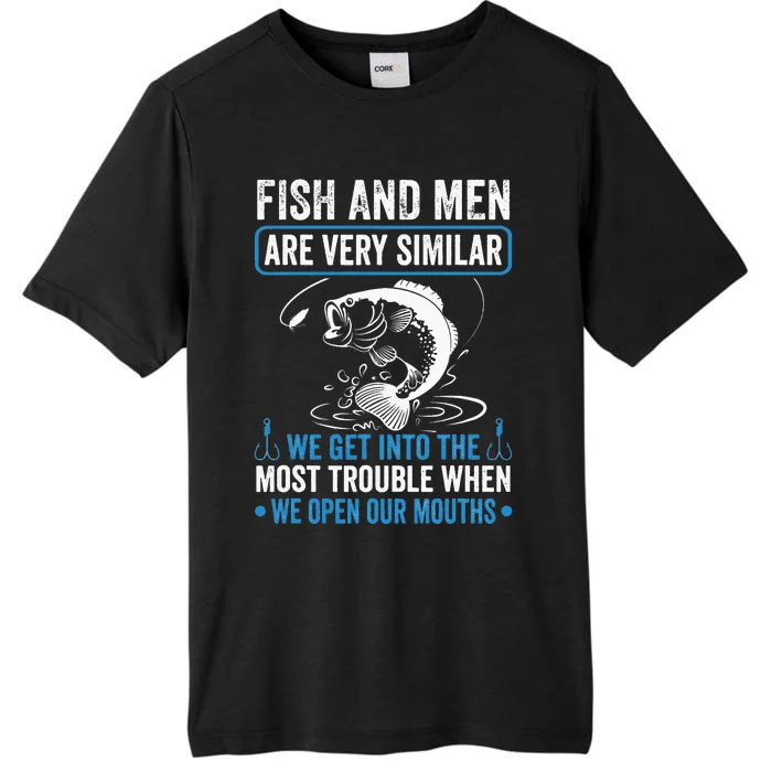 Fisher Funny Fishing Very Similar Into The Most Trouble ChromaSoft Performance T-Shirt