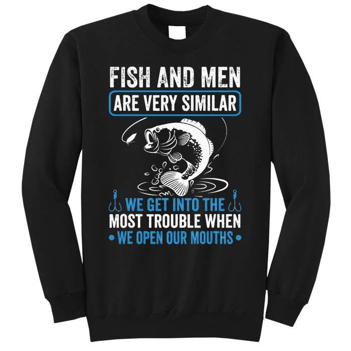 Fisher Funny Fishing Very Similar Into The Most Trouble Tall Sweatshirt