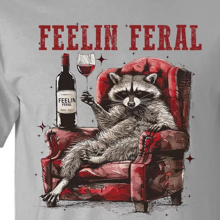 Feeling Feral Funny Raccoon Design Tall T-Shirt